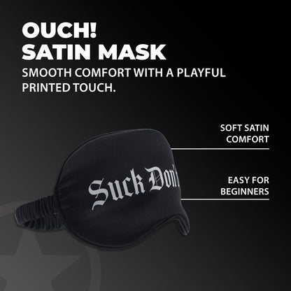Ouch! Suck Don’t Bite Printed Satin Mask